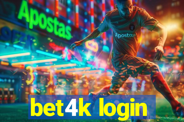 bet4k login